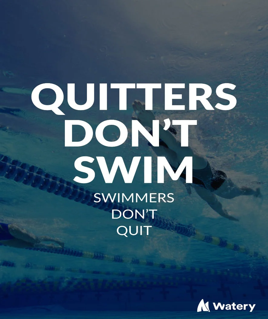 Watery plakat pływacki - Quitters Don't Swim - Swimmers Don't Quit - Image 3